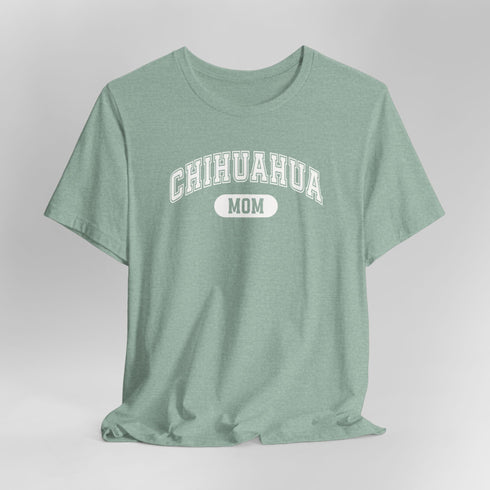 Chihuahua Mom T-Shirt -  Chihuahua Shirt for Women